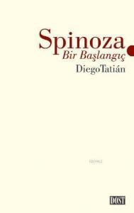 Spinoza - Bir Başlangıç