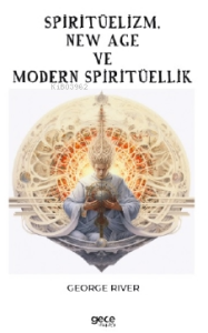 Spiritüelizm, New Age ve Modern Spiritüellik