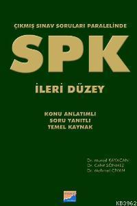 SPK - İleri Düzey; Çıkmış Sınav Soruları Paralelinde