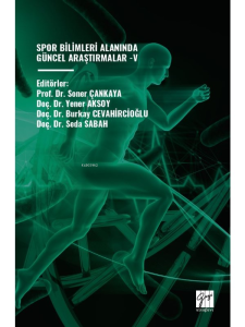 Spor Bilimleri Alanında Güncel Araştırmalar -V