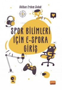Spor Bilimleri İçin E-Spora Giriş