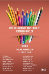 Spor Bilimlerinde Araştırma Ve Değerlendirmeler Mayıs Cilt I