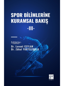 Spor Bilimlerine Kuramsal Bakış -III-