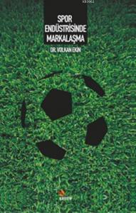 Spor Endüstrisinde Markalaşma