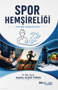 Spor Hemşireliği ;Yeni Bir Anabilimdalı