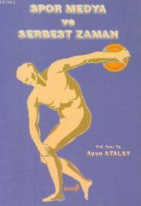 Spor Medya ve Serbest Zaman