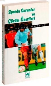 Sporda Sorunlar ve Çözüm Önerileri