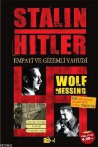 Stalin Hitler Empati ve Gizemli Yahudi