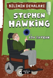 Stephen Hawking - Bilimin Dehaları