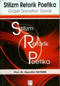 Stilzm Retorik Poetika - Güzel Sanatlar Teorisi