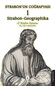 Strabon’un Coğrafyası (Strabon-Geographika) - 1;17 Kitabın Tamamı  - Üç Cilt Halinde