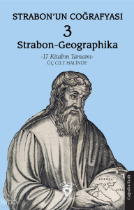 Strabon’un Coğrafyası (Strabon-Geographika) – 3;17 Kitabın Tamamı - Üç Cilt Halinde