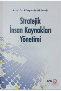 Stratejik İnsan Kaynakları Yönetimi