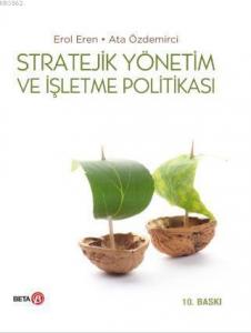 Stratejik Yönetim ve İşletme Politikası
