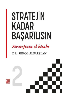 Stratejin Kadar Başarılısın - Stratejinin El Kitabı 2
