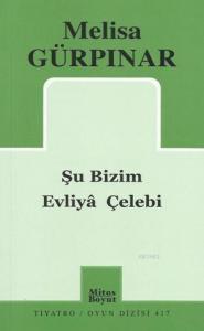 Şu Bizim Evliya Çelebi