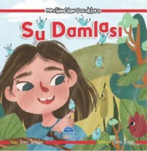 Su Damlası - Mevlana'dan Çocuklara