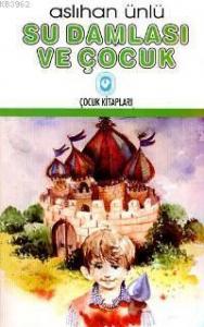 Su Damlası ve Çocuk