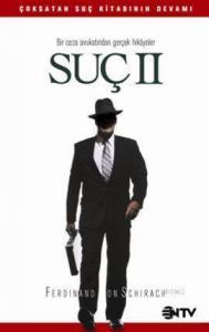 Suç 2; Bir Ceza Avukatından Gerçek Hikayeler