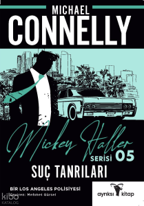 Suç Tanrıları – Mickey Haller Serisi