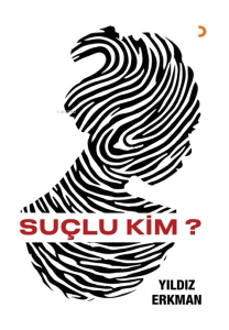 Suçlu Kim?