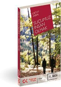 Suçumuz İnsan Olmak