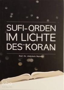 Sufi - Orden Im Lichte Des Koran; Tarikatçılığa Bakış