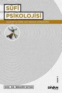 Sufi Psikolojisi; Sülemiye Göre Sufi Benlik Dönüşümü