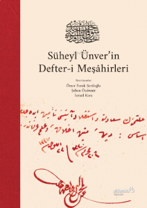 Süheyl Ünver’in Defter-i Meşâhirleri (Ciltli)