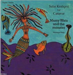 Sular Kraliçesi ve Canavar; Mamy Wata and The Monster