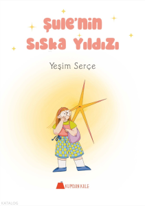 Şule'nin Sıska Yıldızı
