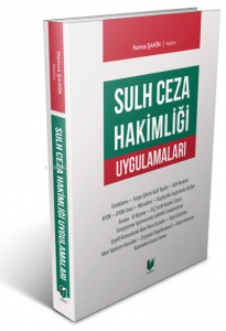 Sulh Ceza Hakimliği Uygulamaları