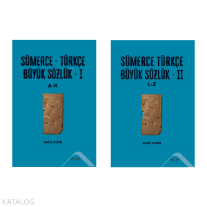 Sümerce - Türkçe Büyük Sözlük I-II Cilt Takım