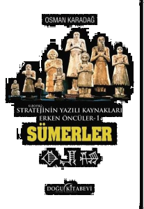 Sümerler: Stratejinin Yazılı Kaynakları Erken Öncüler 1