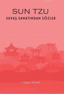 Sun Tzu - Savaş Sanatından Sözler