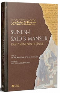 Süneni Said bin Mansur (Kayıp Sünenin İzinde)