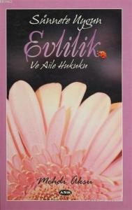 Sünnete Uygun Evlilik ve Aile Hukuku