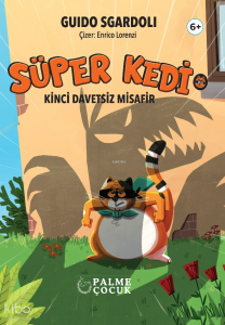 Süper Kedi - Kinci Davetsiz Misafir