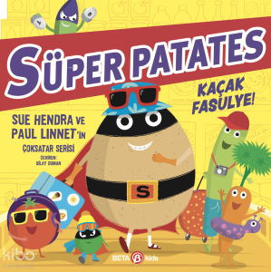Süper Patates - Kaçak Fasulye!