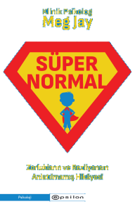 Süpernormal ;Zorlukların ve Rezilyansın Anlatılmamış Hikâyesi