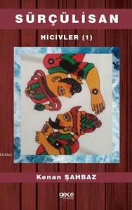 Sürçülisan; Hicivler (1)
