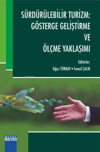 Sürdürülebilir Turizm Gösterge Geliştirme Ve Ölçme Yaklaşımı