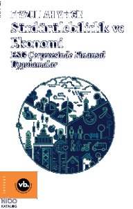 Sürdürülebilirlik ve Ekonomi;ESG Çerçevesinde Finansal Uygulamalar