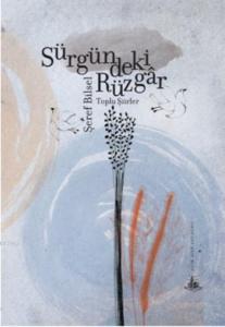 Sürgündeki Rüzgâr; Toplu Şiirler