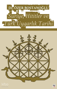 Suriye, Hititler ve Türk Uygarlık Tarihi