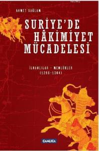 Suriye'de Hakimiyet Mücadelesi; İlhanlılar-Memlüklüler 1298-1304