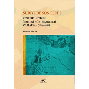 Suriye'de Son Perde: Yeni Bir Hoybun (Ermeni-Kürt)
