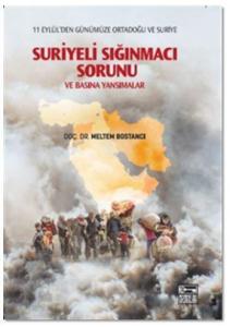 Suriyeli Sığınmacı Sorunu ve Basına Yansımalar