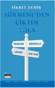 Sürmene'den Çıktım Yola