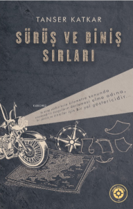 Sürüş ve Biniş Sırları